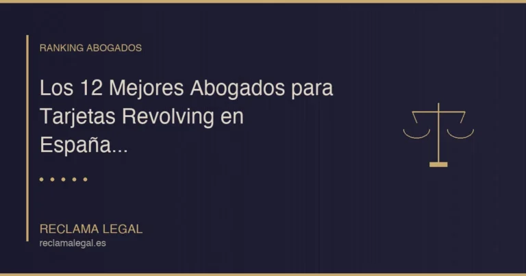 Los 12 Mejores Abogados para Tarjetas Revolving en España (2026)