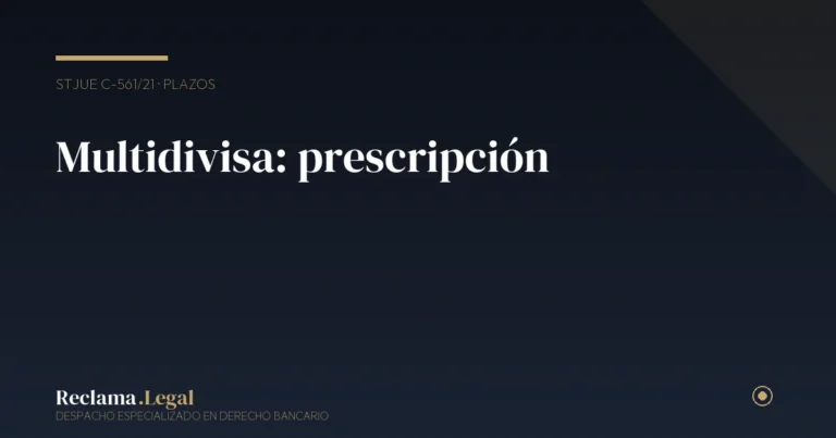 Hipoteca multidivisa prescripción Reclama Legal