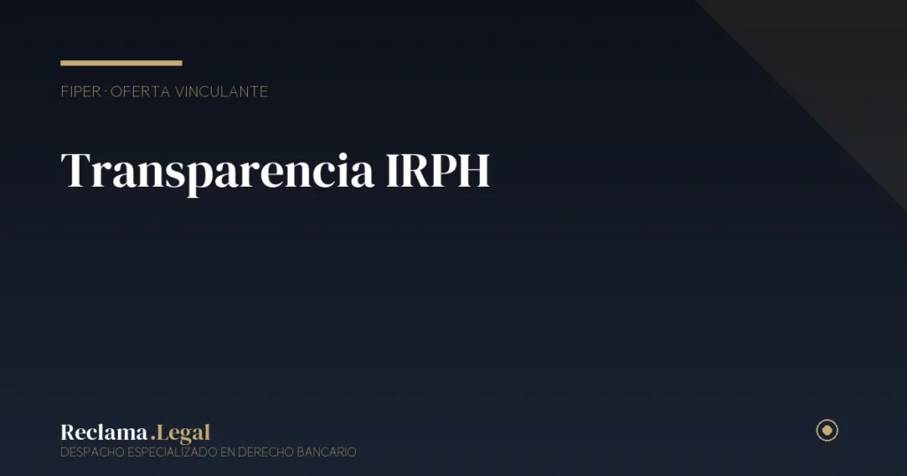 Control de transparencia del IRPH: qué información debió darte el banco