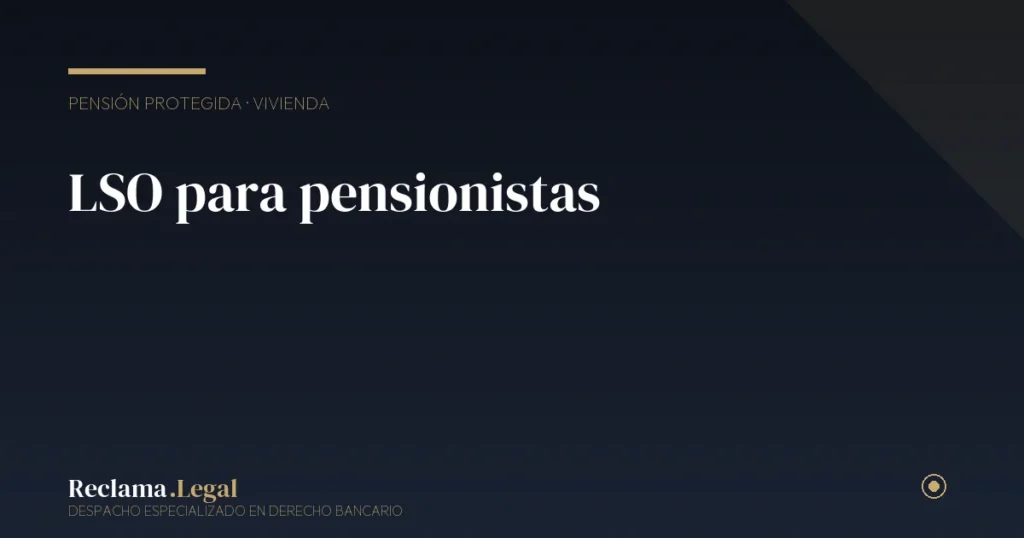 Ley de Segunda Oportunidad para pensionistas y jubilados