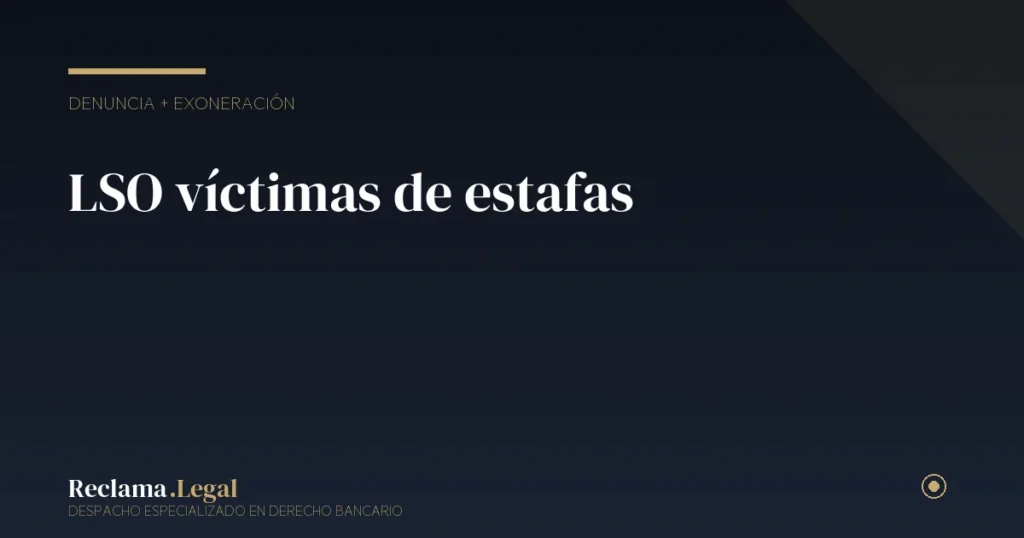 Ley de Segunda Oportunidad para víctimas de estafas financieras