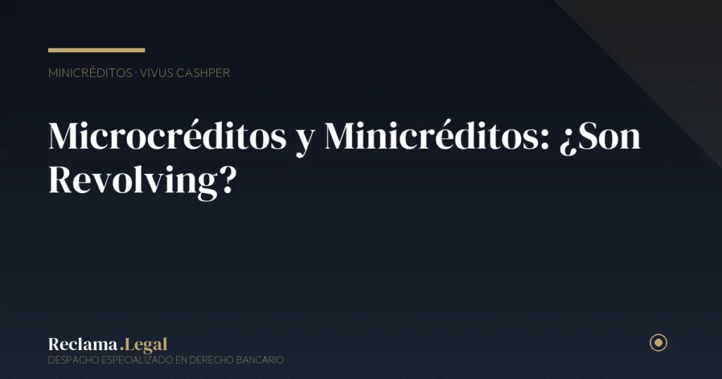 Microcréditos y Minicréditos: ¿Son Revolving? Diferencias Clave
