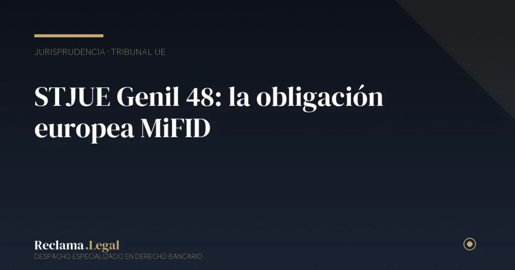 STJUE Genil 48 (C-604/11): la obligación europea en swaps MiFID