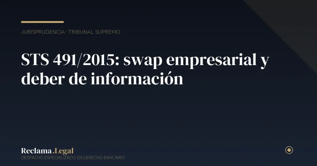 STS 491/2015: swap empresarial con pyme y deber de información