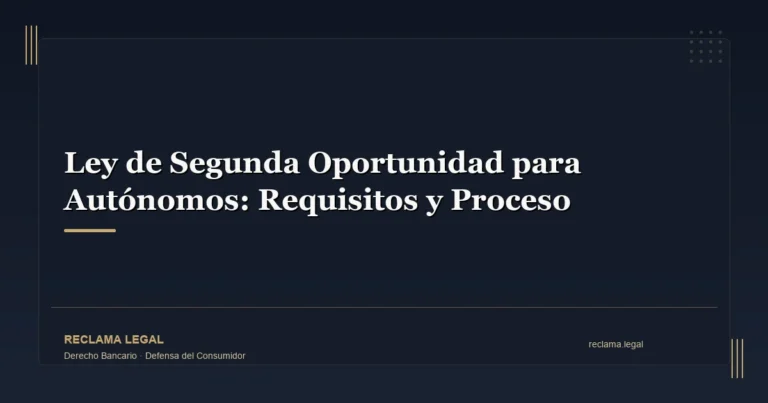 Ley de Segunda Oportunidad para Autónomos: Requisitos y Proceso - Reclama Legal